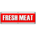Fresh Meat Banner Sign L6095